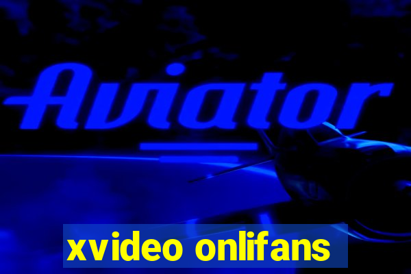 xvideo onlifans